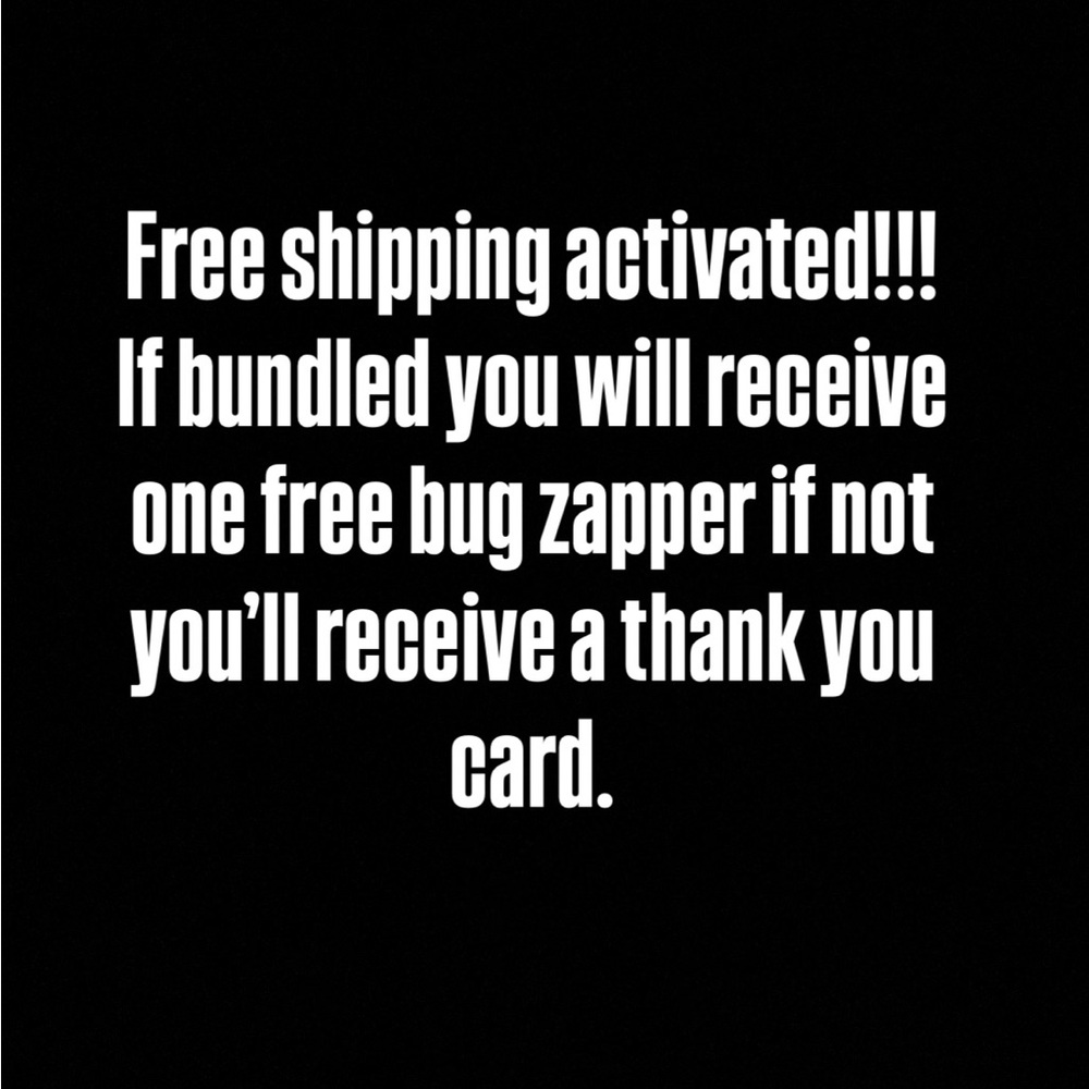 Free shipping…Giveaway item!! Black Electric Bug Zapper Racket if bundled.
